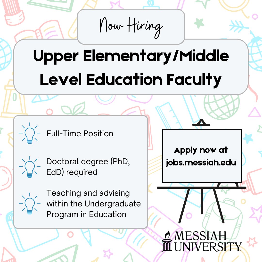 MessiahHR's tweet photo. The Education Department @messiah_univ  is now accepting applications for the full-time position: Faculty in Undergraduate Education: Upper Elementary/Middle Level Education. For more information and to apply, please visit: https://t.co/jvLmJ9R4wl. https://t.co/wshcY9Mlq6