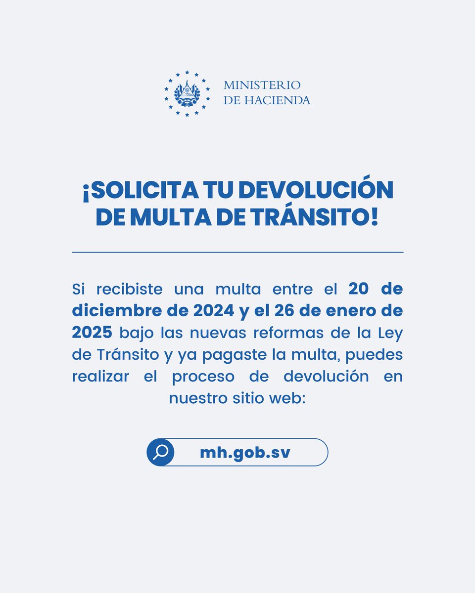 HaciendaSV's tweet image. ⚠️Solicita la devolución de tu multa de tránsito

Multas pagadas entre el 20 de diciembre de 2024 y el 26 de enero de 2025 pueden ser reembolsadas. Ingresa a mh.gob.sv y haz clic en "Devolución Multas de Tránsito".