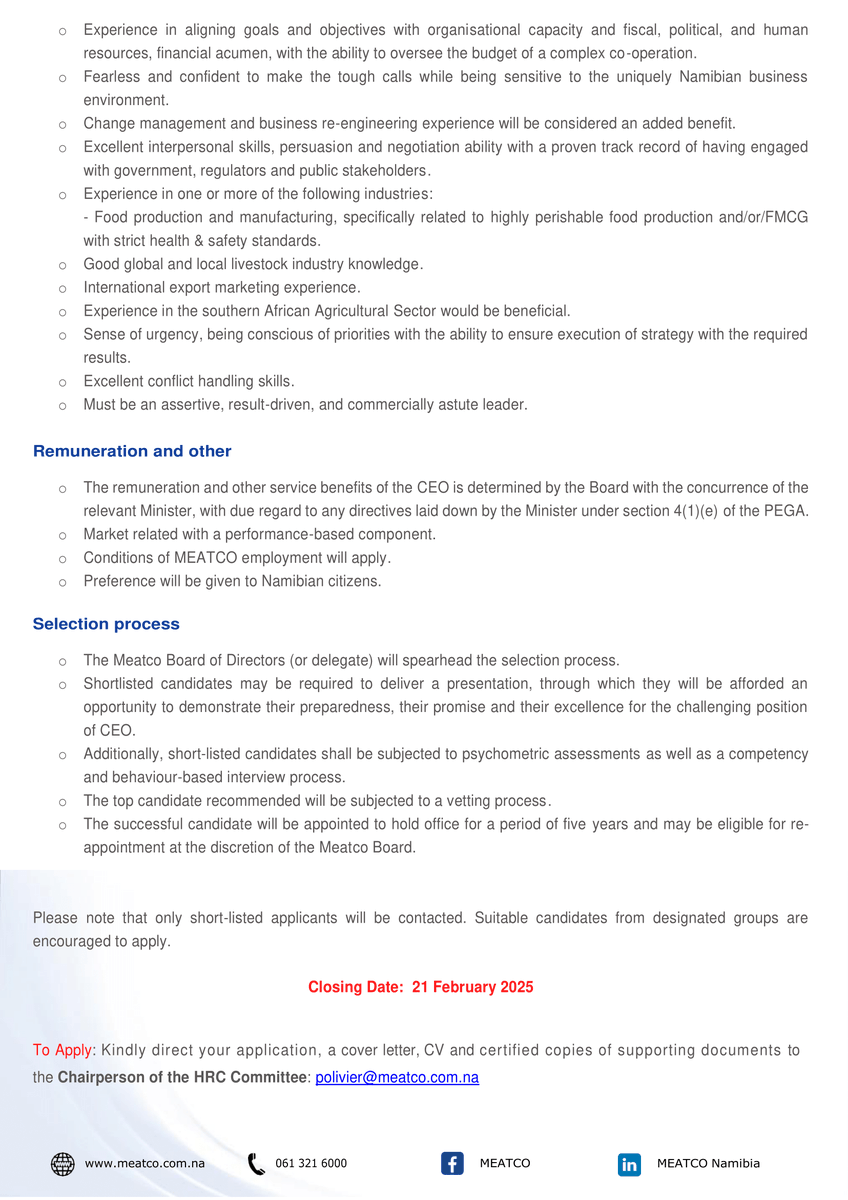 Meatco is seeking a #CEO strategic leader to drive and implement the strategies in line with the mandate of the Meatco Act. If this appeals to you, send a cover letter, CV and certified copies of supporting documents to the Chairperson of the HR Committee: @polivier@meatco.com.na