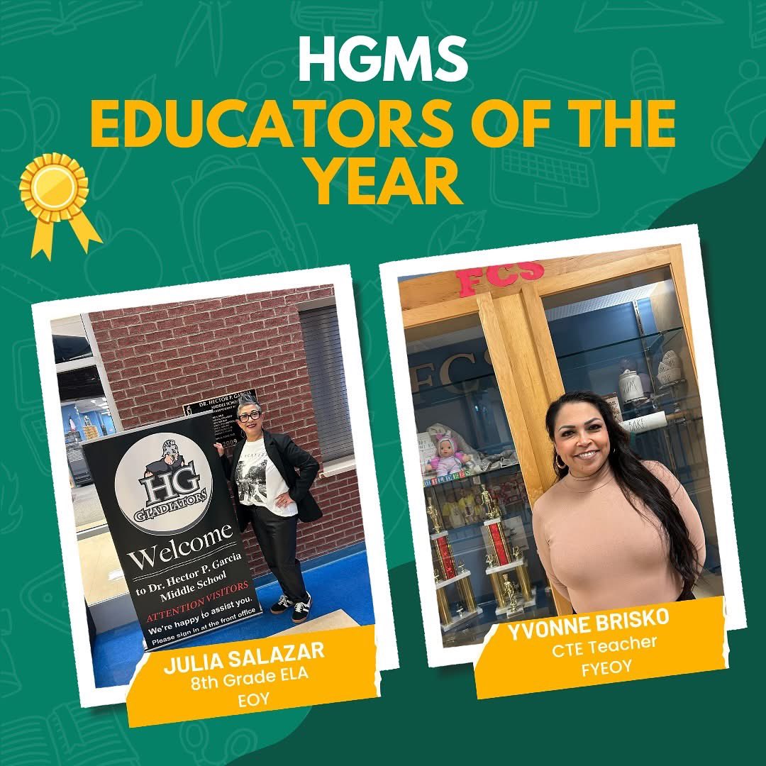 Congrats to the Hector Garcia Teachers of the Year! We are so blessed to have Ms Salazar and Ms Brisko here!!
