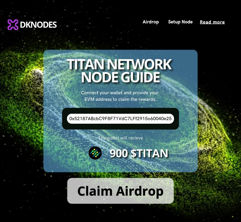 Titan Network – New DePin Node Opportunity!

Install Titan Network Node most easily.

Cost: 0$ and only 7 minutes.

Check out our new detailed setup guide 🧵👇🏼