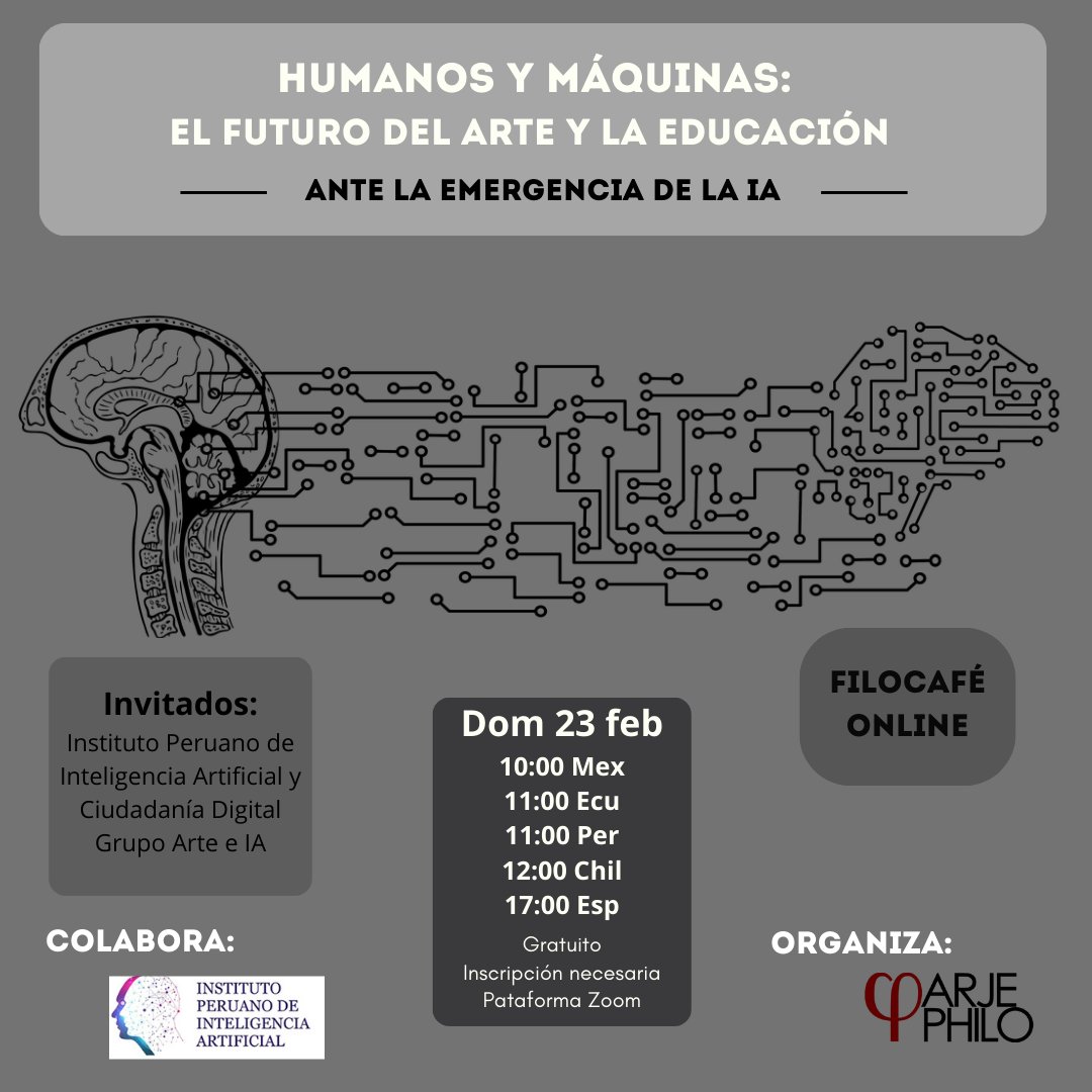 arjephilo's tweet photo. #FILOCAFÉ: Humanos y Maquinas. El futuro del Arte y la Educación ante la emergencia de la #IA 

Invitado:
Directorio del Instituto Peruano de Inteligencia Artificial y Ciudadanía Digital junto con el grupo de Arte e Inteligencia Artificial.

https://t.co/rXVv3sutnE https://t.co/9aLlxXtSTb