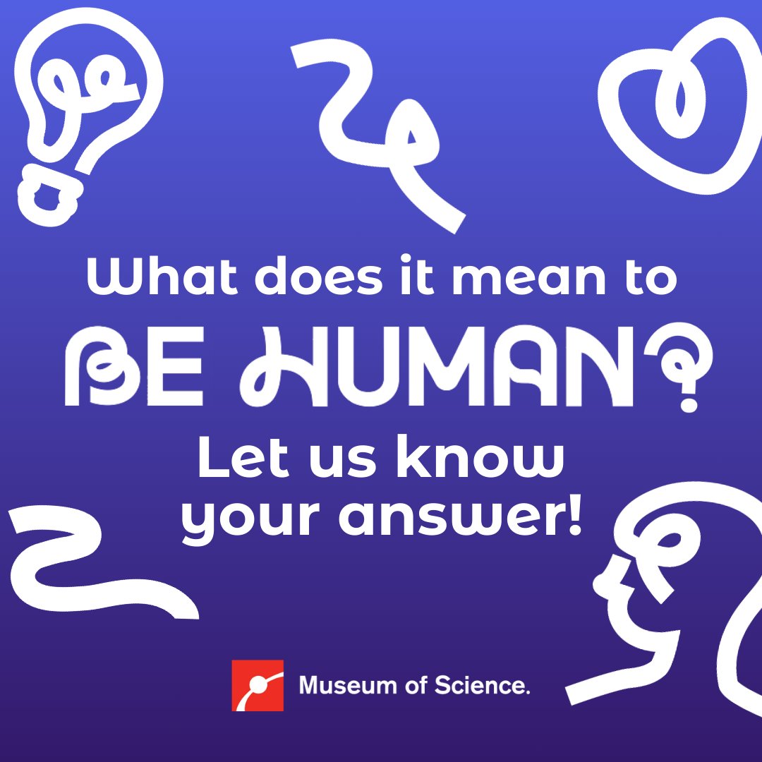 We want to know: what does being human mean to you?

We’re asking you to share your stories with us: what connects us all, and how can we better the way we live? For a chance to be featured, tag <a href="/museumofscience/">Museum of Science</a> with one to two sentences reflecting on what you think it means to
