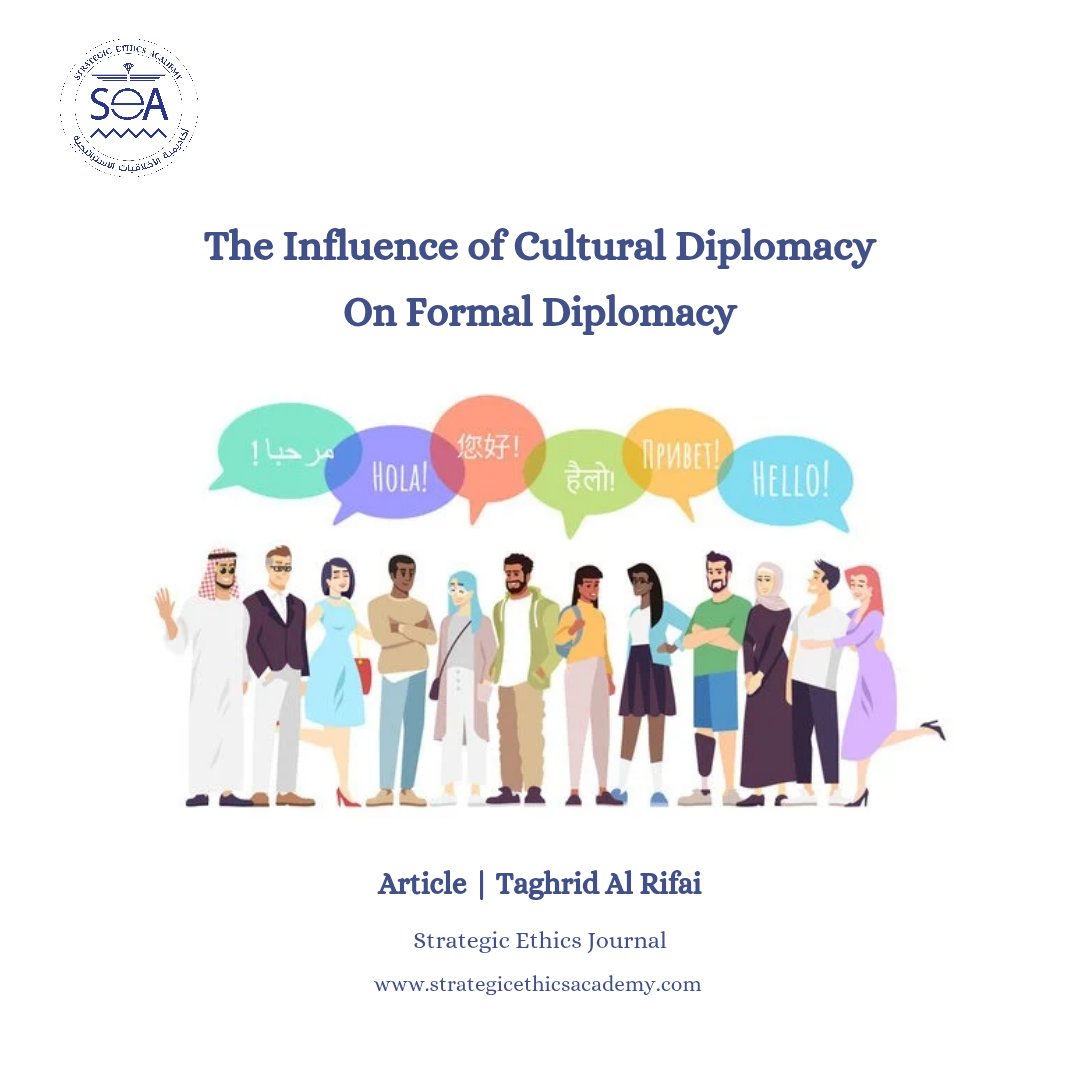 "The Influence of Cultural Diplomacy on Formal Diplomacy"
Article | Taghrid Al Rifai

Strategic Ethics Journal #SEJ
#strategicethicsacademy

Read full article via link💙 strategicethicsacademy.com/the-influence-…

#diplomacy #culturaldiplomacy #diplomaticrelations #culturalexchange #strategicethics