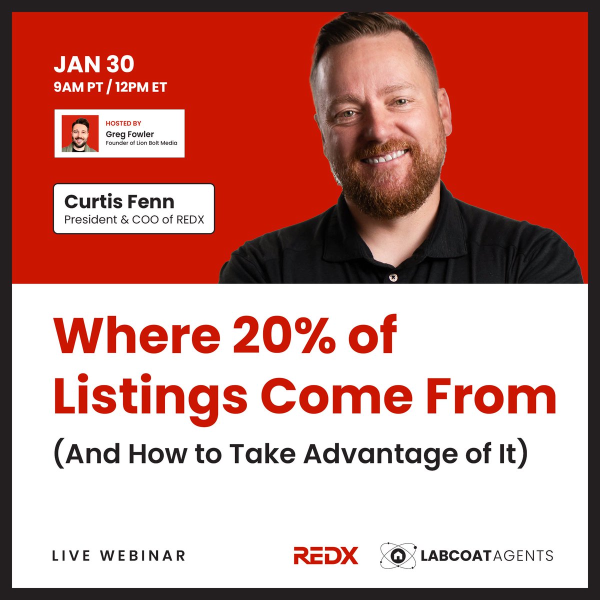 💵 Where 20% of Listings Come From and How to Take Advantage of It. Live today January 30th at 12:00pm EST / 9:0am PST, with Curtis Fenn, President of REDX and Greg Fowler, Founder of Lion Bolt Media. 🧠  #LCA #LabCoatAgents 🥼🏡

RSVP link: 🚀
facebook.com/share/18NX49fY…