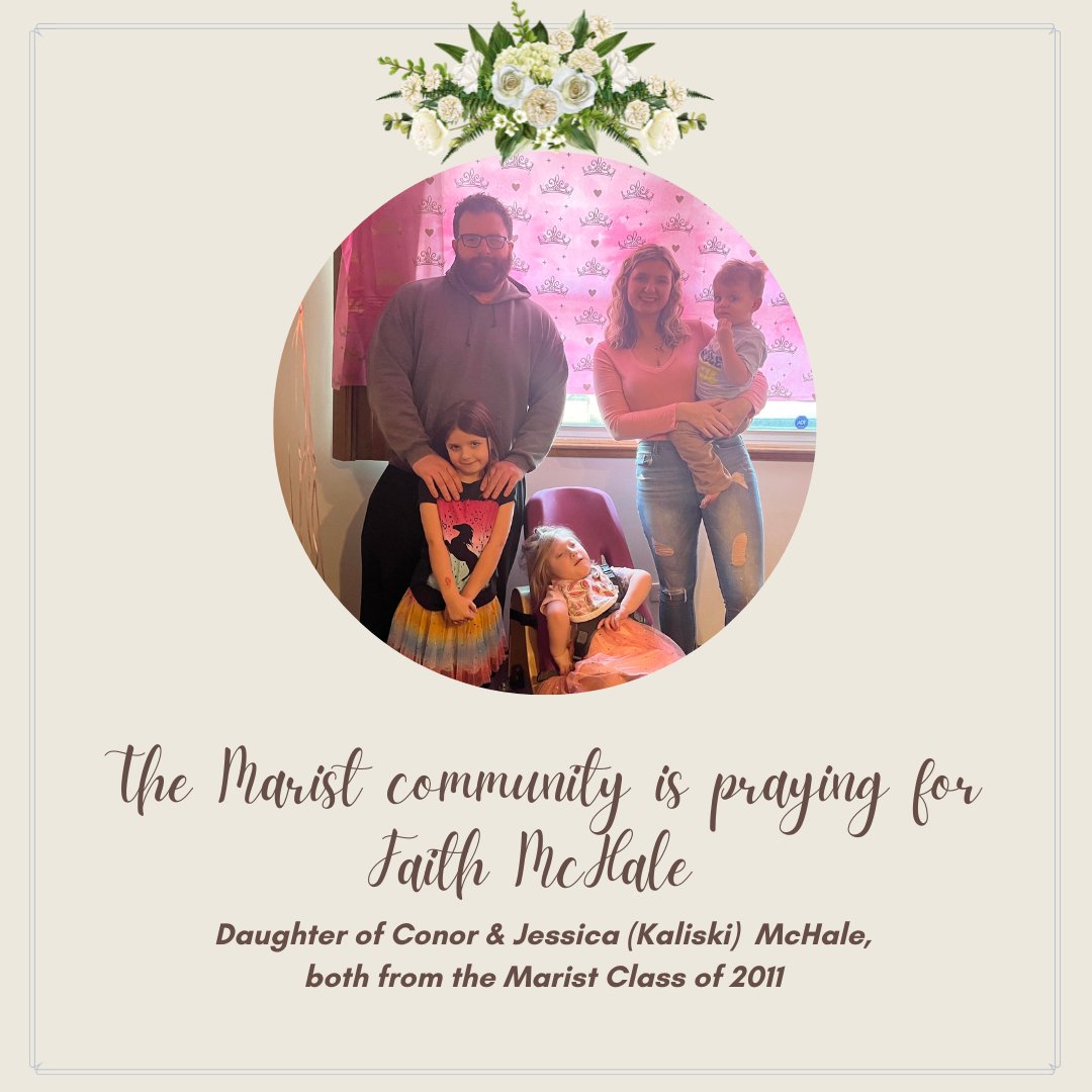 MaristHSalumni's tweet photo. We ask you to join the Marist community in praying for Faith McHale, who continues to battle Microcephaly. Faith is the daughter of Conor and Jessica (Kaliski) McHale, both from the Marist Class of 2011. We wrap the entire McHale family in love and prayers. https://t.co/qP6OWGv6fq