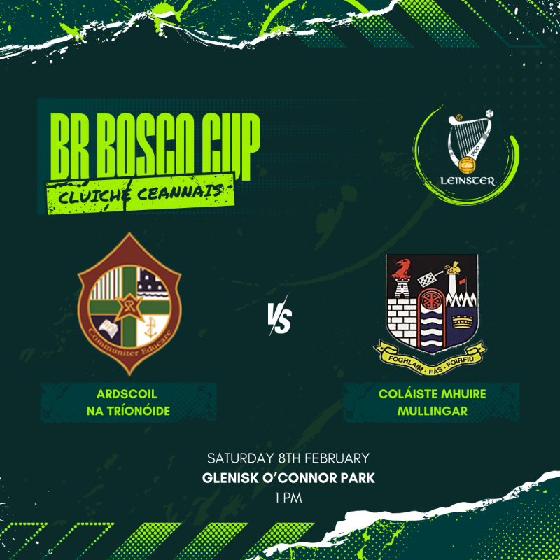 gaaleinster's tweet photo. Details for the Final of the Leinster GAA Br Bosco Cup have been confirmed.

🗓️ Sat 8th Feb
📍 Glenisk O'Connor Park
🕑 1pm

Get your tickets here now, or Stream it Live on Clubber TV!

#LeinsterGAA @ArdscoilT @CbsMullingar