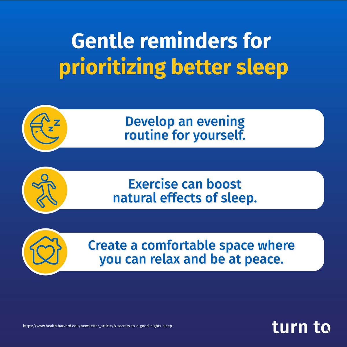 If you're feeling exhausted, it's hard to show up for the people you care about and sometimes even harder to show up for yourself. 

Take a moment this week to better your sleep, so you can relax and recharge to be the best you. 

#TurnTo TurnToSupportsTX.org