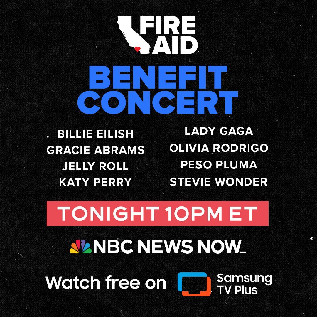 Watch Billie Eilish, Olivia Rodrigo, Jelly Roll, &amp; more perform LIVE at the FireAid benefit concert, tonight at 10pm ET on NBC News NOW.