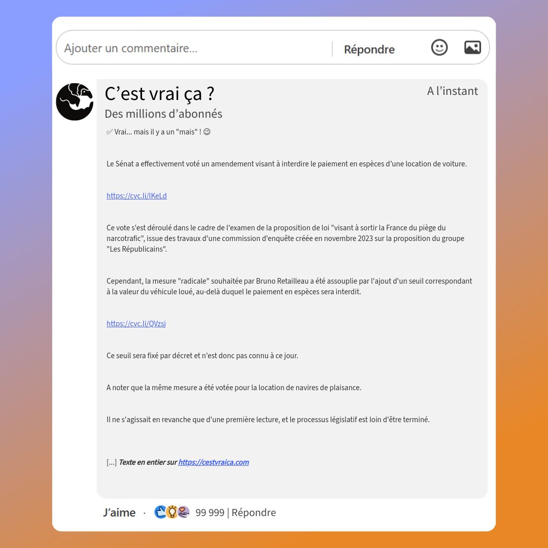 Interdiction du paiement en espèces des locations de voitures
Disponible sur notre site : cestvraica.com/debunk/1334236…