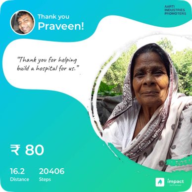 I donated my steps to Bring medical aid to villages. Thanks to "Aarti Industries Promoters" for matching my steps with money. Impact app tracks steps and converts them into money for charity. Download now - page.impactapp.in