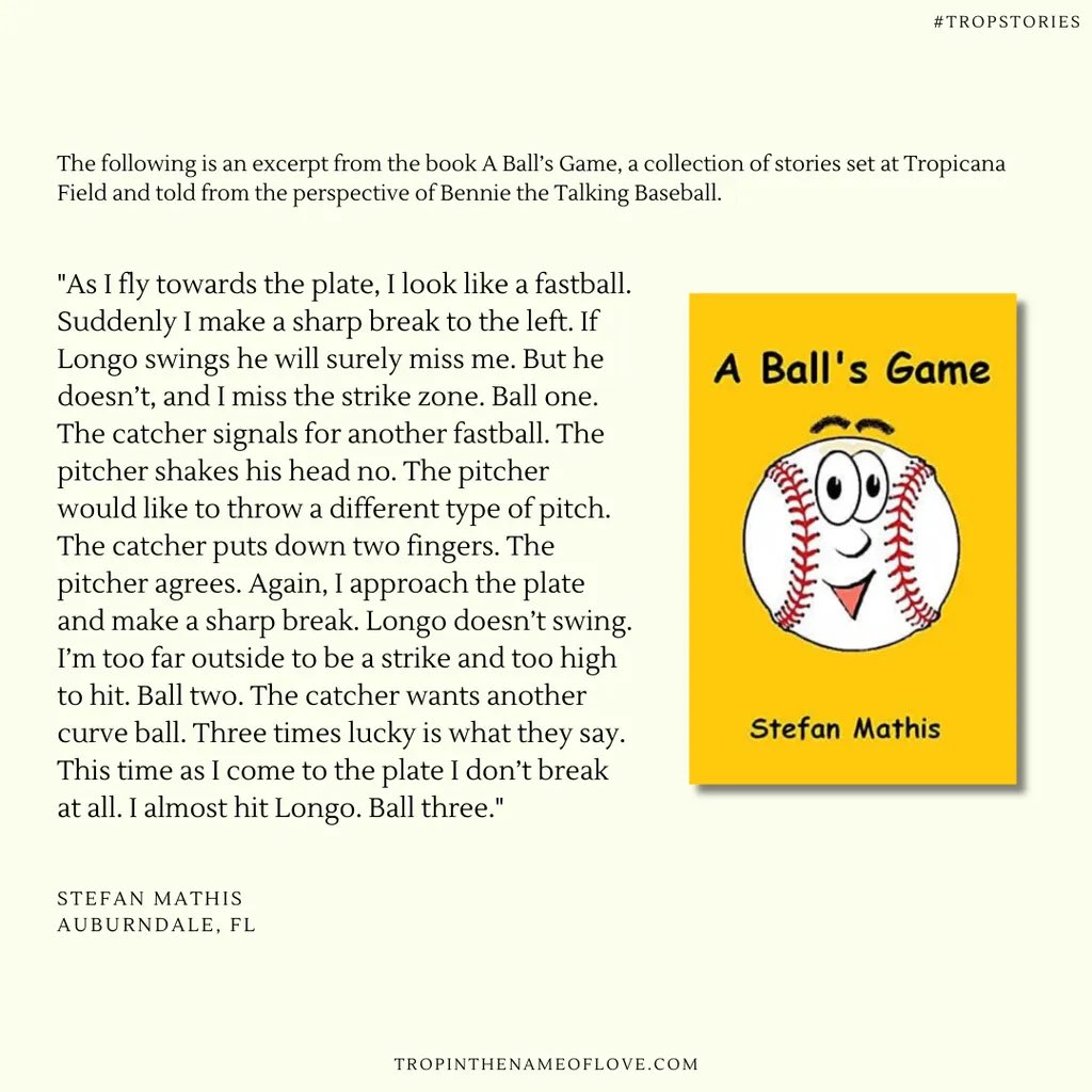 Here’s a fun, unique Trop story submission! ‘A Ball’s Game’ by <a href="/StefanMathis3/">A Ball's Game</a> features a talking baseball’s adventures at the Trop. We published a snippet on our site—Longo and the Trop’s rays tank make an appearance.

Read more: tropinthenameoflove.com/stories/bennie… #TropStories #rays #raysup