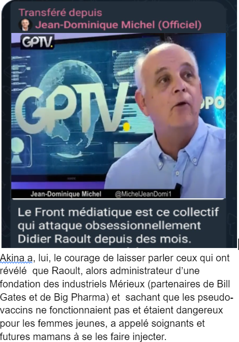 Arreter_Fischer's tweet photo. Suite à ce tweet (*) qui relaie une nouvelle émission de Jean-Dominique Michel, je me permets de vous transmettre mon alerte précédente, complétée et actualisée.  

Amis résistants, ne vous laissez pas endormir par Jean-Dominique Michel qui trahit la résistance depuis des années. Ce véritable Cheval de Troie de la résistance aux organisateurs de l'Agenda 2030 de l'ONU et du Forum de Davos trompe ses followers en enfonçant des portes ouvertes depuis des années;  par exemple, en répétant, émission après émission,  ce que nous savons tous ... à savoir que Joe Biden, Emmanuel Macron, Bill Gates, Ursula von der Leyen et Anthony Fauci sont nos ennemis.

Mais cela a un but... celui de faire passer au second plan, voire d'occulter complètement, le rôle d'autres ennemis, beaucoup plus dangereux que ceux déjà cités; et cela parce que ceux-là se font aussi passer pour résistants (Donald Trump, Elon #Musk et Didier Raoult, en particulier). 

Par exemple, il s'est fait préfacer son "Autopsie d'un désastre" par Didier #Raoult; ce médecin marseillais qui, tout en sachant que les vaccins expérimentaux étaient inutiles et dangereux pour les jeunes femmes, les a recommandé pour des dizaines de milliers de jeunes femmes ! Michel-qui-nous-prend-pour-des-idiots le sait, mais il le soutient, encore et toujours.

Mais ça ne lui suffit pas de soutenir l'individu en question !

Ce faux dissident soutient aussi la clique mafieuse et criminelle en poste à la Maison Blanche en cachant le soutien affirmé de #Trump:

- au monstrueux projet transhumaniste Stargate,

- à l'utilisation de camp de torture de #Guantanamo pour des citoyens latinoaméricains

- à la déportation de citoyens #gazaouis et #latinoaméricains

- à l'identification biométrique généralisée

- aux monnaies digitales.

Sans oublier qu'il sait aussi que Bill Gates et trois de ses organisations (OMS, CEPI et la Fondation Bill & Melinda Gates) financent grassement la Fondation des industriels #Mérieux que son préfacier a administrée durant sept années consécutives (de 2015 à 2022).

Parmi les traîtres qui ont infiltré la résistance, Jean-Dominique Michel est, de mon point de vue, l'un des pires.

Comme son demi-frère Christian #Perronne (1), Michel parle d'erreurs, là où nous savons que tout était parfaitement planifié.

Concernant les pseudo-vaccins anti-Covid-19, Michel, "l'homme sans tabous qui bloque plus vite que son ombre" parle d'un "manque de mise au point", alors que Donald Trump, avec ses complices du Pentagone et du clan Clinton, a déroulé le tapis rouge pour que puisse être dégainée une arme de destruction massive dont ces criminels connaissaient parfaitement l'efficacité en termes de potentiel destructif  (*)!

Impeccablement déguisé en résistant, Jean-Dominique Michel (2):

- refuse de parler des principaux organisateurs de l'arnaque des tests PCR, au nivea mondial: les industriels Mérieux (3),

- soutient Donald "Warp Speed" Trump en alimentant la croyance en l'existence d'une adversité entre les pédocriminels démocrates et sa clique de ploutocrates transhumanistes (4).

- soutient le préfacier de son "Autopsie d'un désastre", Didier Raoult; et ça, tout en sachant parfaitement que cet individu est un expert en conflits d'intérêts cach��s au public durant la pseudo-pandémie (avec Eurofins Biomnis et Fondation Mérieux).  Michel le soutient en sachant aussi que le "médecin" marseillais a, en 2021, appelé, entre autres, des dizaines de milliers de jeunes femmes à se faire injecter un poison expérimental génique (5); un poison dont le scientifique savait qu'il ne marchait pas (dixit Raoult himself), qu'il contenait de l'ADN potentiellement cancérigène (selon ses mots aussi) et qu'il était plus dangereux que le virus lui-même pour ces jeunes femmes (selon un rapport qu'il a envoyé avec son complice Pierre-Édouard Fournier, au Lancet, le 28 mai 2021 (6)).

*
https://t.co/7buYkFPHTp

1. Le docteur Christian Perronne et les obligations vaccinales sur bébés
https://t.co/9zp1megn1Y
https://t.co/BvWzjctMHR

2.
https://t.co/RSxBLBLa2k

3.
https://t.co/oHHSe9Ugin

4. Larry Ellison et Trump
https://t.co/f2FWu8t1i1

5.
https://t.co/FwFgZWg4L5

https://t.co/Rs1xKfjsio

6.
https://t.co/nReBuRfPDB

*
https://t.co/3dgEHQws0N

°
https://t.co/T5nWs6cdBs

@MichelJeanDomi1
@LucieLaurier
@henrioncaude
@Marc_Doyer
@myriampalomba
@raoult_didier
@verity_france
@chris_perronne
@xazalbert
@BonsensOrg
@louisfouch3
@Kairos_Presse
@idrissaberkane
@andrebercoff
@Tocsin_Media
@silvano_trotta
@amine_umlil
@decoder_l
@Un_EtreHumain
@ErikLoridan
@Art50Mercier
@BlackBon