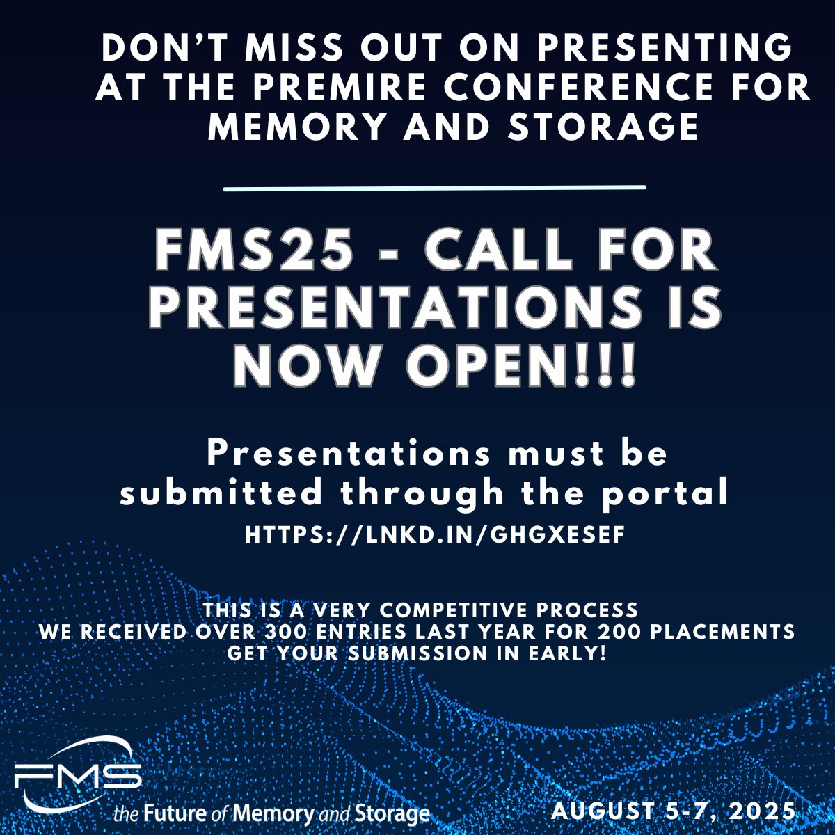 Future of Memory and Storage (FMS25) - Call for Presentations Now Open via the portal: lnkd.in/gHGXEsef

The prestigious FMS25 conference is seeking groundbreaking presentations that will shape the future of technological advancement.