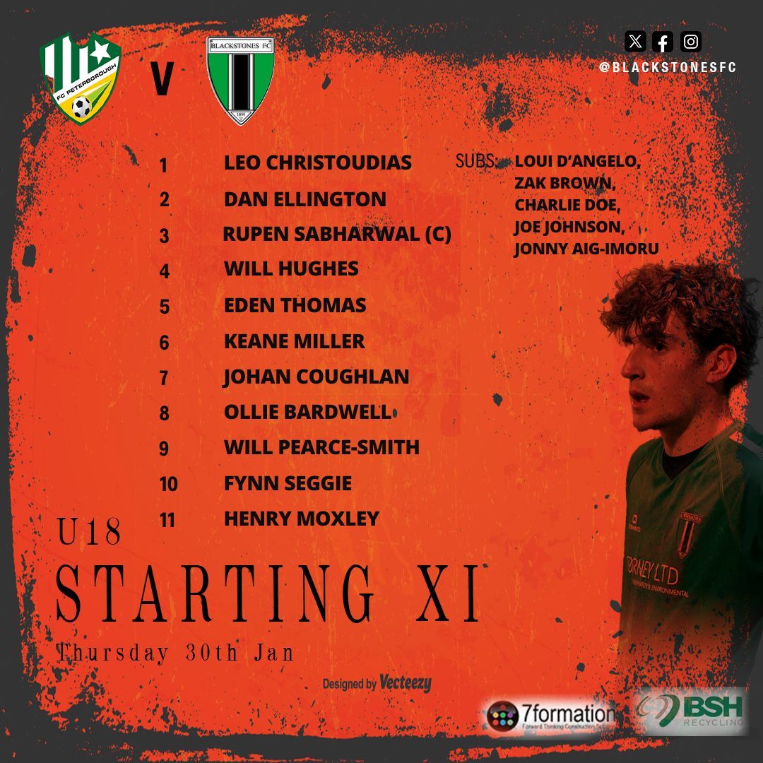 BlackstonesFC's tweet image. The starting lineup for Blackstones U18s as they take on FCPeterborough. Fynn Seggie starts at number 10 and Charlie and Joe are on the bench.  

Let's go, lads! Let's continue this fantastic season with another 3 pts. 

 #MatchDay #TeamLineup 

@lincsOLsport @rutstamsound