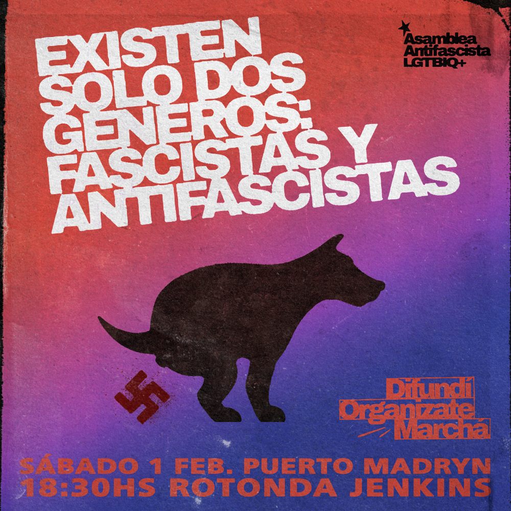 LeMachaque's tweet photo. Nos sumamos a la marcha federal antifascista y antirracista lgtbinbq+
"El fascismo se define por la forma en que mata la libertad, incluso antes de arrebatar la vida."
En #PuertoMadryn #Chubut #Patagonia #Argentina 
Sábado 1/Feb 18:30hs desde Rotonda Jenkins (Parador municipal) https://t.co/5Ox8KLcDIb