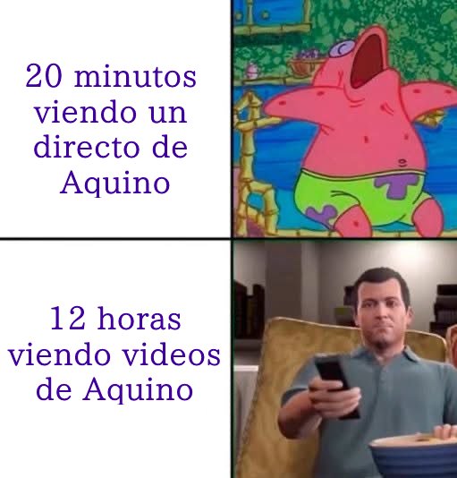 De tanto esperar a que Aquino prenda ya me estoy viendo videos antiguos de Aquisi porque no se que ver