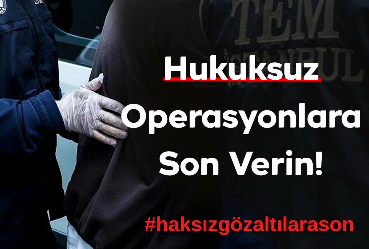 #haksızgözaltılarason