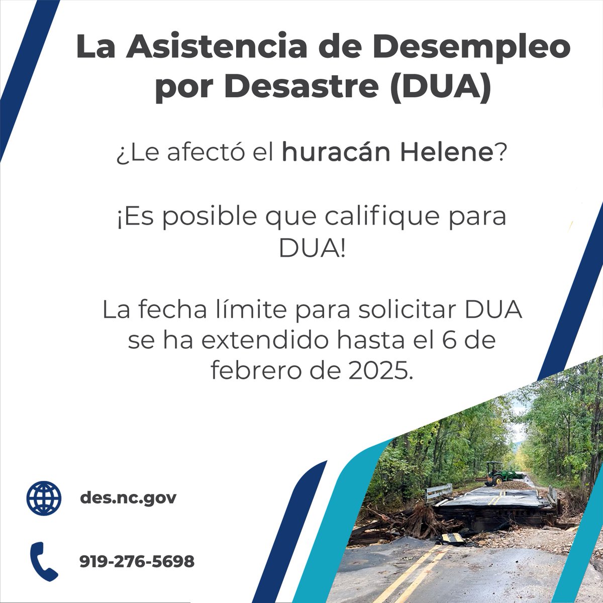 📢¡La fecha límite para la Asistencia de Desempleo por Desastre (DUA) se ha extendido hasta el 6 de febrero de 2025! 🗓️ Si fuiste afectado por #HeleneNC, puedes calificar para recibir apoyo financiero.
Fecha límite: 6 de febrero de 2025  
Solicita aquí 👉 des.nc.gov