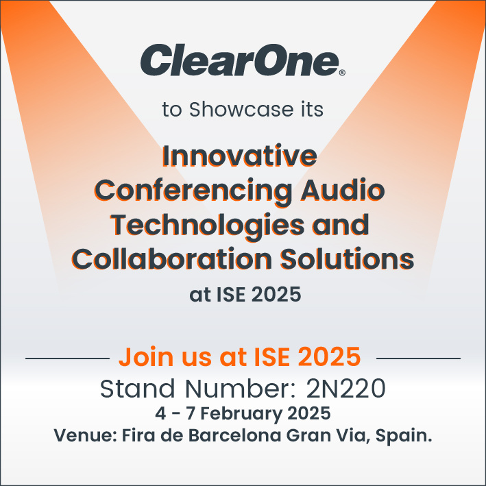 ClearOne to Showcase its Innovative Conferencing Audio Technologies and Collaboration Solutions at ISE 2025.

Stand Number: 2N220
Date: February 4-7, 2025
Venue: Fira Barcelona Gran Vía Venue
Barcelona, Spain

Learn more at: hubs.ly/Q034ML0s0