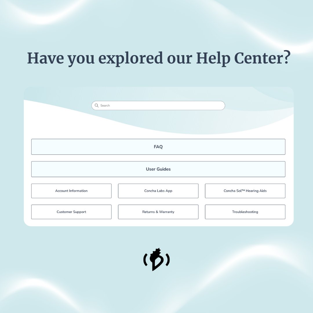 Our Help Center contains articles, FAQs, and tutorials to answer some of the most common questions about our hearing aids. 

You can also reach out to our Care Team for further assistance.  

We mean it when we say that we want to help you hear clearly 💛