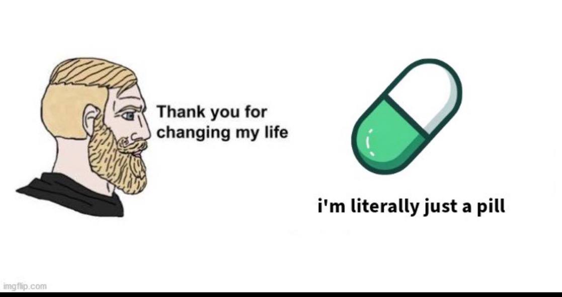 One $pill to rule them all.

Maybe you’ve seen life-changing $pill here and there in ct last few days, but I think most of you underestimate its true potential.

I wanna make this thread to explain the narrative behind $pill and why better than 99.9% of coins you trade.