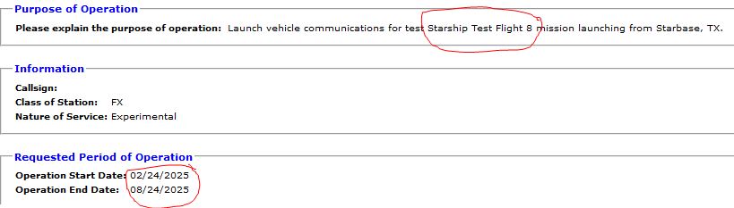 SpaceX has applied to the FCC for a Starship test flight 8 communications license starting on February 24th 2025 meaning Starship test flight 8 launch will be no earlier than 2/24/25.

apps.fcc.gov/oetcf/els/repo…