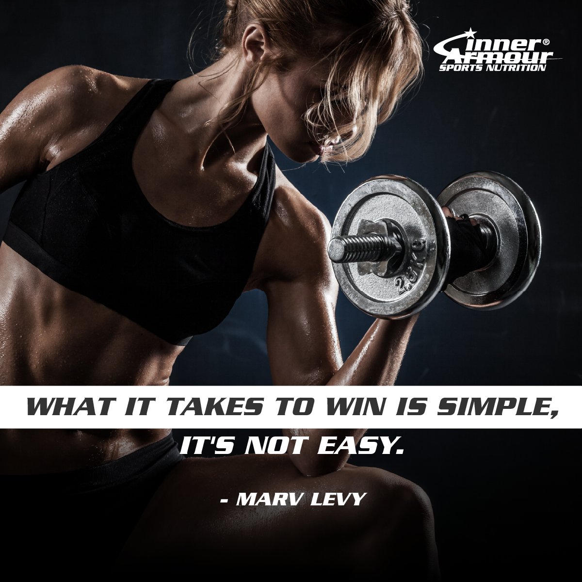 InnerArmour's tweet photo. What it takes to win is simple, it's not easy. - Marv Levy #InnerArmour #StrengthFromWithin #sportsnutrition #strengthfromwithin #proteinpowder  #BCAA #preworkout #ladieswholift #NFL #MMA  #indisputableresults #tastethezero https://t.co/dPN6EOgPDF