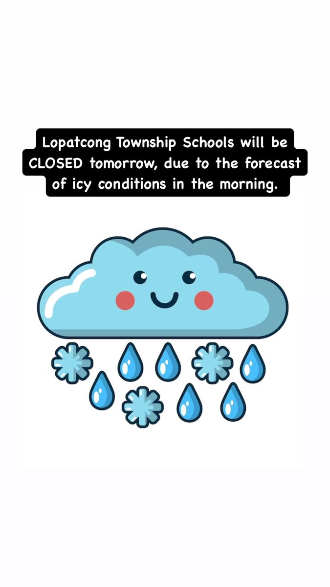 Due to the forecast of icy conditions during the morning commute, the district will have to close tomorrow, Friday, January 31st.  Typically, this would only be a delayed opening, but due to the scheduled half-day for teacher In-Service, the day would not count for students.