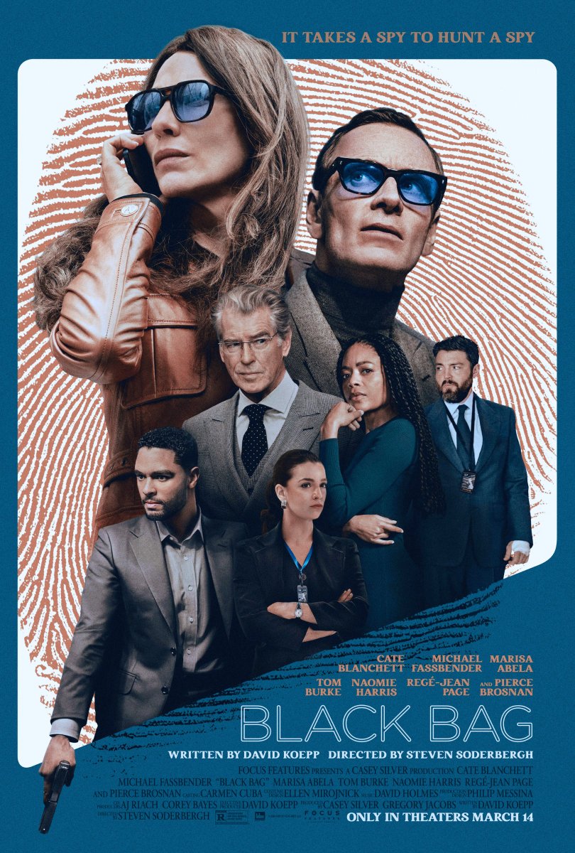 I watch her. I assume she watches me.

"Black Bag" Poster

#BlackBag #MichaelFassbender #CateBlanchett #Piercebrosnan