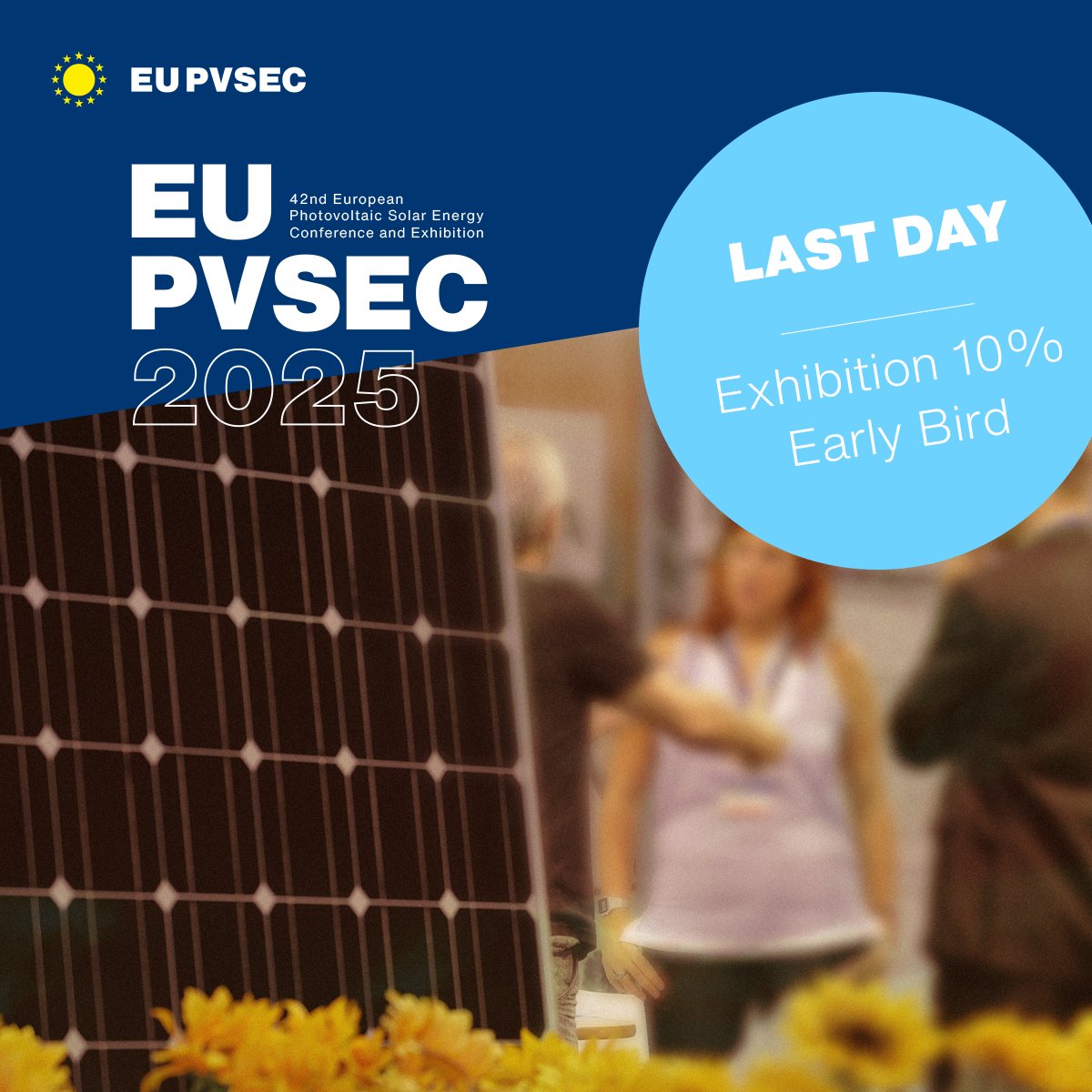 🚨 Final Reminder: 10% #Exhibition #EarlyBird ends today!

Secure your company spot at the #EUPVSEC2025 and save! This is the #LastDay to benefit from the 10% discount.

Book your stand now and present your company on the global PV stage!
🔗 eupvsec.org/index.php/exhi…

#EUPVSEC