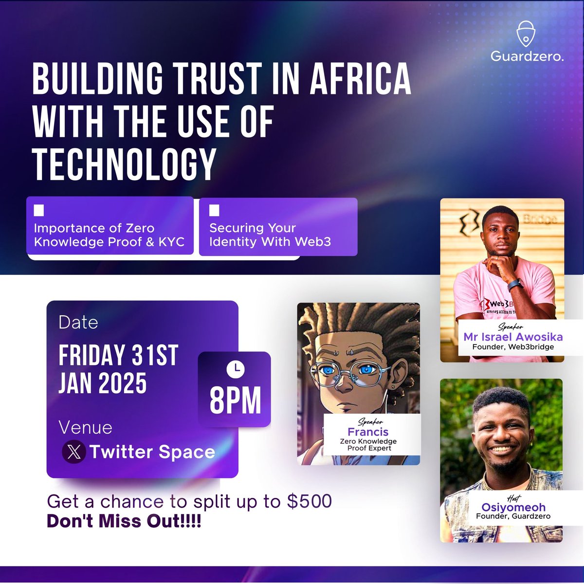 Guard Zero (@guardzeronchain) on Twitter photo Here comes a great time for Tech enthusiast's and Start up MDs.
Join our Twitter space this evening & learn about securing your identity with Zero Knowledge prove (KYC)
Topic : Building Trust in Africa with the use of Technology.
Time : 8pm Here comes a great time for Tech enthusiast's and Start up MDs.
Join our Twitter space this evening & learn about securing your identity with Zero Knowledge prove (KYC)
Topic : Building Trust in Africa with the use of Technology.
Time : 8pm