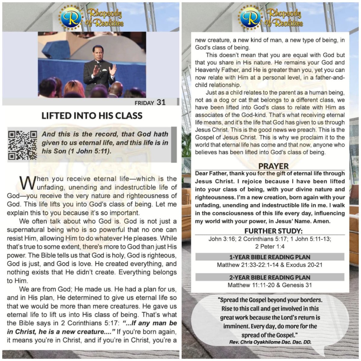 When you receive eternal life—which is the unfading, unending and indestructible life of God—you receive the very nature and righteousness of God. This life lifts you into God's class of being. 

We are from God; He made us. He had a plan for us, and in His plan, He determined to