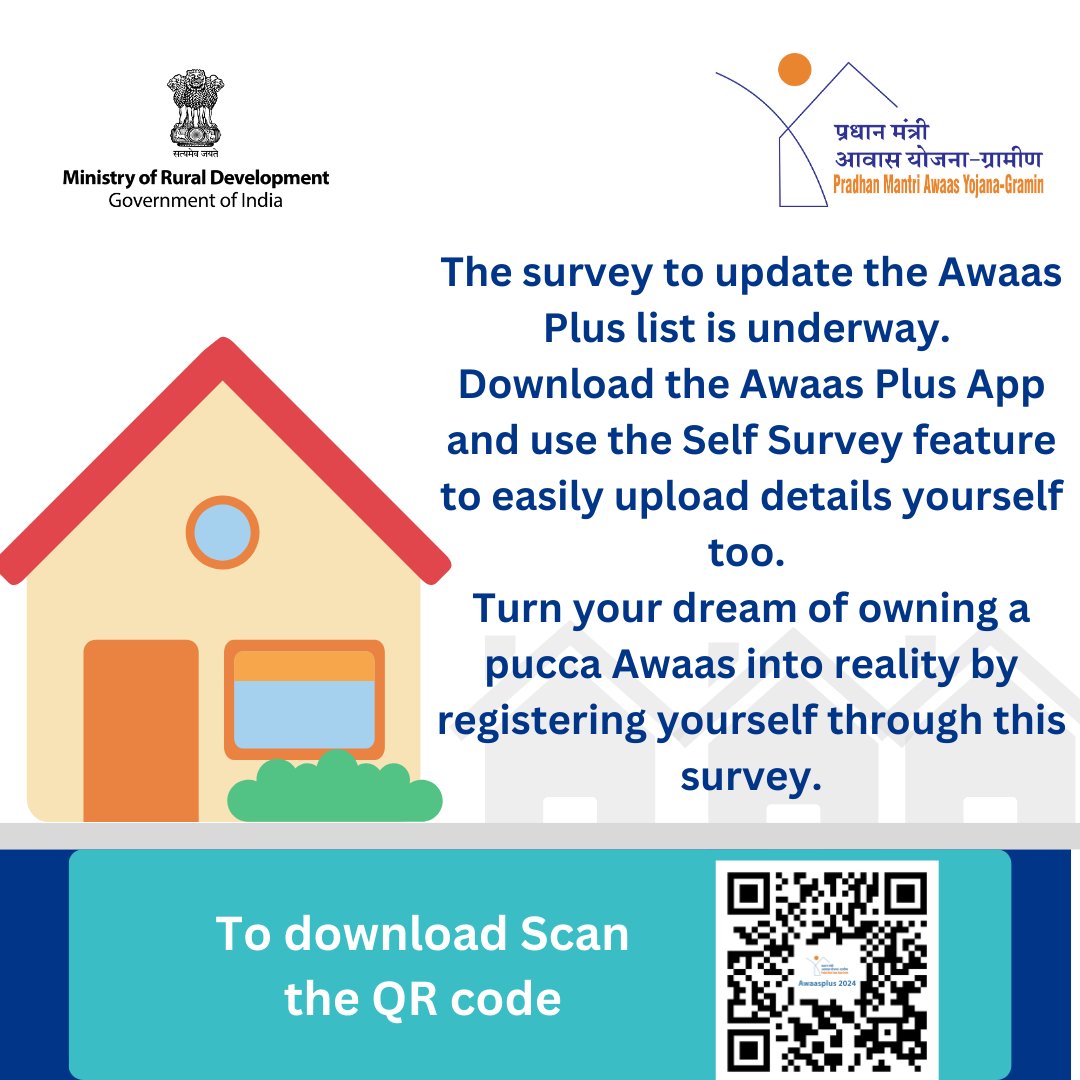 MoRD_GoI's tweet photo. The survey to update the Awaas Plus list is underway. Download the Awaas Plus App and use the Self Survey feature to easily upload details yourself.

Turn your dream of owning a pucca awaas into reality by registering yourself through this #survey.

To download, scan the QR code.

#2Crore_NayeGhar #RuralHousing #HousingForAll #MoRD #PMAYG #SelfSurveyApp