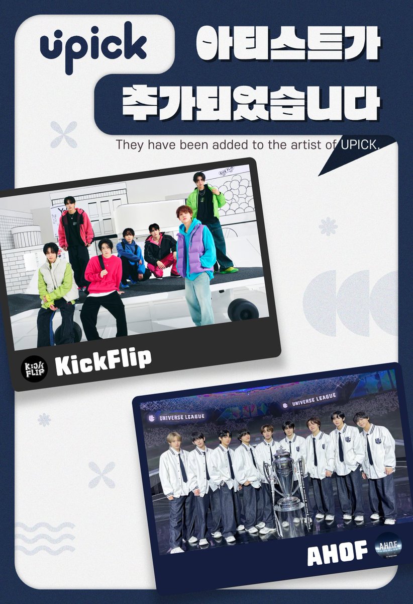 [📢] #UPICK NEW ARTIST OPEN🖐️

#킥플립 #KickFlip
#KYEHOON #AMARU #DONGHWA #JUWANG #MINJE #KEIJU #DONGHYEON

#아홉 #AHOF
#STEVEN #SEO_JEONGWOO #CHA_WOONGKI #ZHANG_SHUAIBO #PARK_HAN #JL #PARK_JUWON #CHIH_EN #DAISUKE

유픽에서 최애에게 투표하자 (*ˊᵕˋ*)੭ ੈ❤
Let's vote for my bias