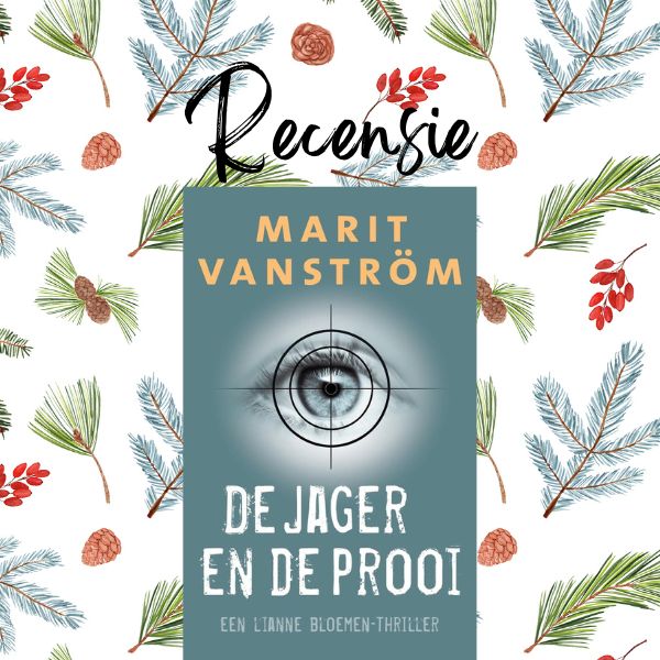 De jager en de prooi van Marit Vanström is het vijfde deel in de thrillerserie over Lianne Bloemen. Het zit weer zo goed in elkaar! In mijn recensie vertel ik je graag meer. Lees je mee? #gekregen buff.ly/42wileR
