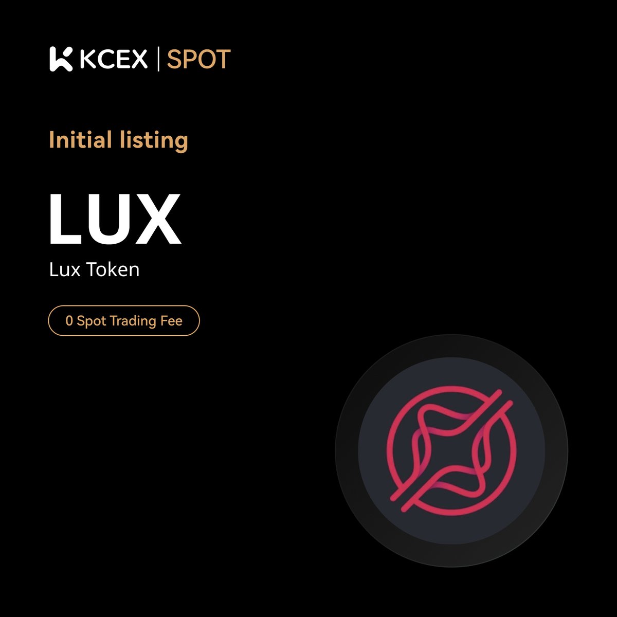 KCEX Initial Listing Announcement🚀 @lux_gg_official, a meme coin on SOL  chain, will be listed on KCEX spot trading market. Trading Pair: $LUX/USDT  💼 Deposits: Opened ⏰ Spot Trading Starts: 2025-01-31 07:30 (UTC)