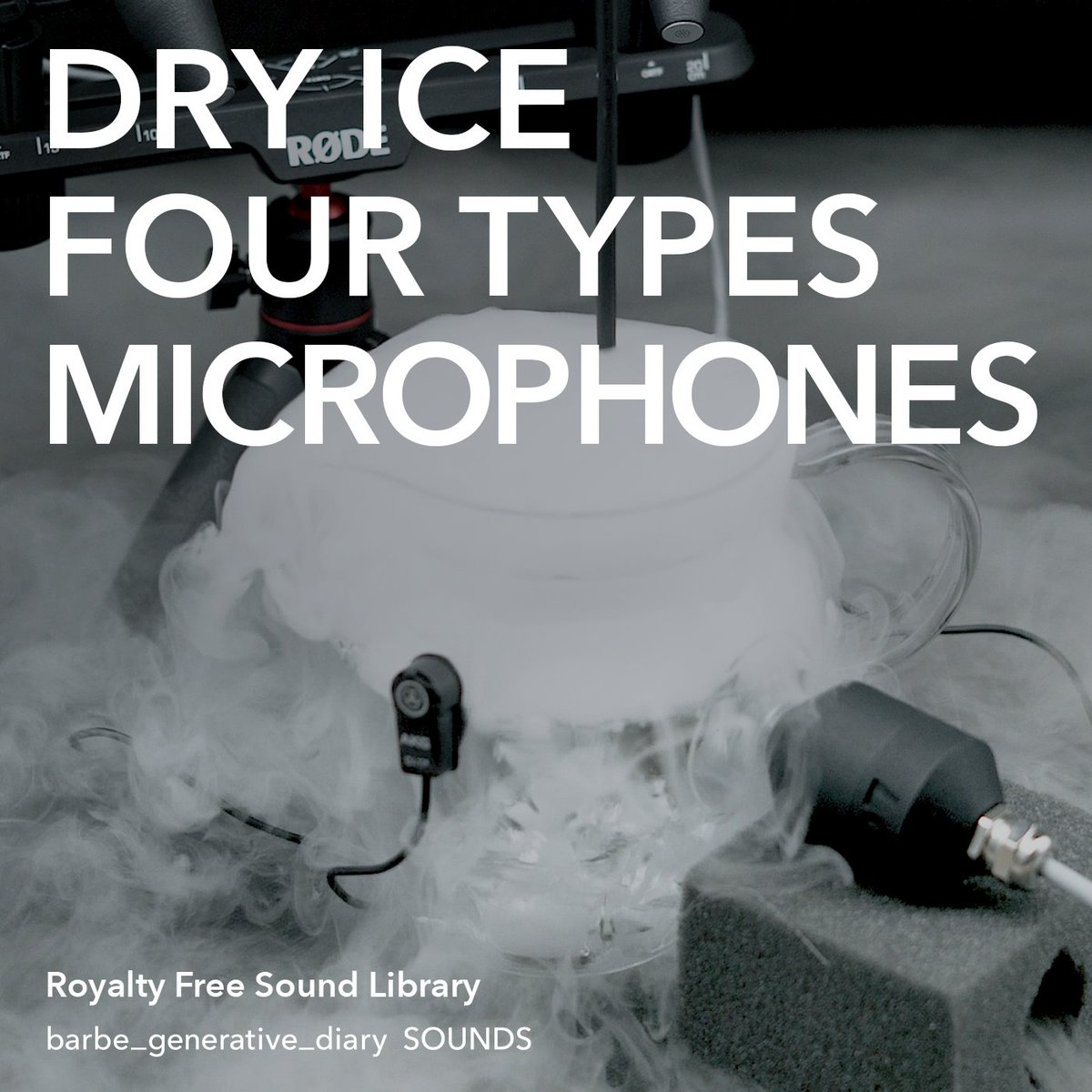 b_generative_d's tweet image. Sound Library / Dry Ice Using Various Types of Microphones
#Sound #FreeToUse