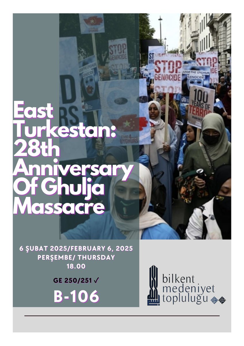 East Turkestan: 28th Anniversary Of Ghulja Massacre
📍   B-106
🗓️ February 6, 2025 Thursday
🕕 18.00
GE 250/251 points will be given.