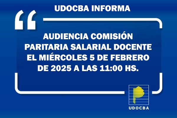 udocbacentral's tweet photo. AUDIENCIA COMISIÓN PARITARIA SALARIAL DOCENTE 
🗓️5 DE FEBRERO DE 2025 A 11 HS.

 https://t.co/4Qo6EiNb5K https://t.co/WKbFJZP9Uq