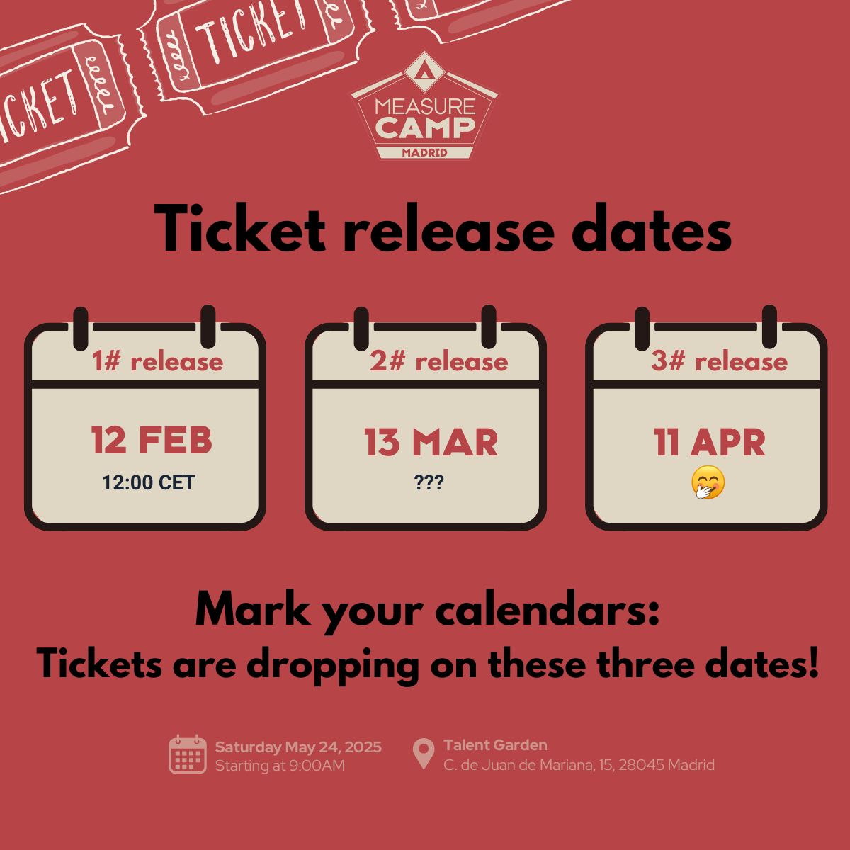 📣 TICKETS RELEASE SCHEDULE! 🎟️ 
The wait is over! Here’s when you can grab your ticket for MeasureCamp Madrid! 
Set your reminders and practice your speed-clicking. May the WiFi be ever in your favor!
Stay alert! 🧐
