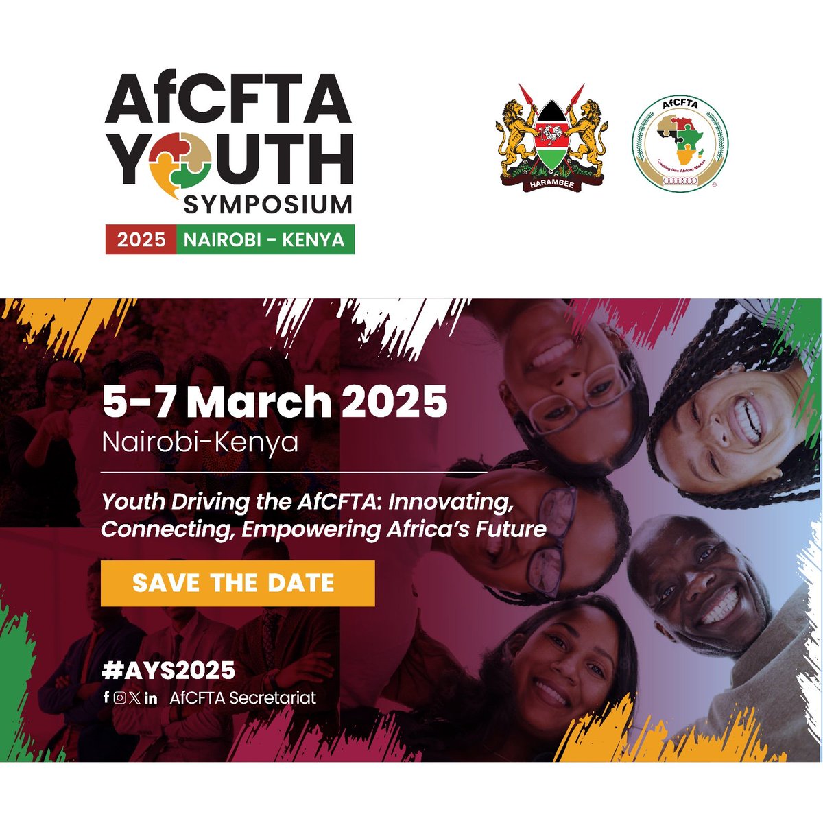 AfCFTA's tweet photo. 📢 Save the Date!
The AfCFTA Youth Symposium 2025 is coming to Nairobi, Kenya 🇰🇪 from 5-7 March 2025.

Join us to explore how youth can drive innovation, build connections, and secure the future of Africa under the AfCFTA.

#AYS2025 https://t.co/dlArFxkpdU