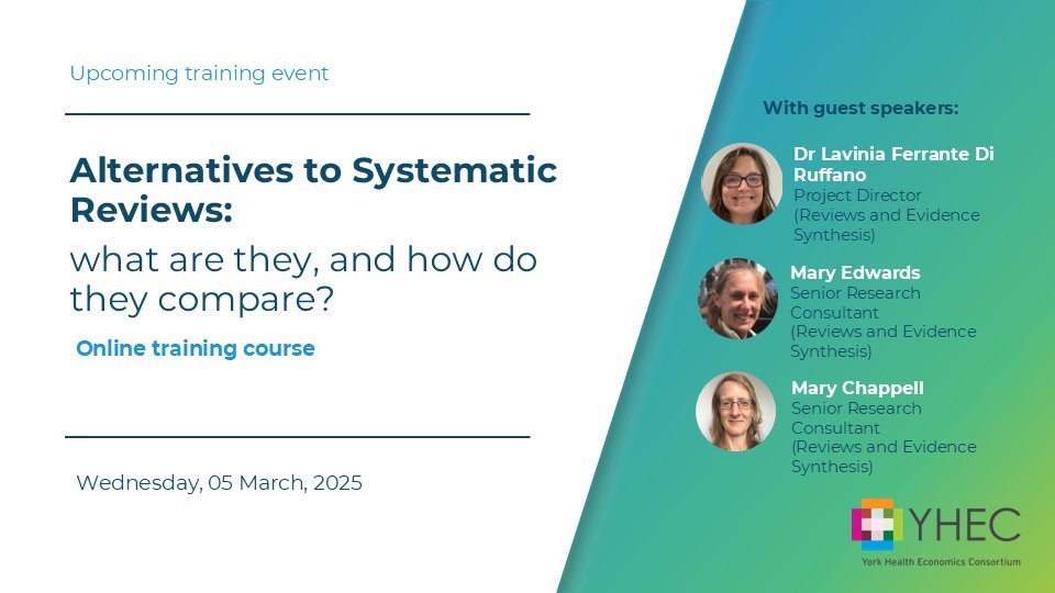 Learn from the experts: YHEC Project Director, Lavinia Ferrante Di Ruffano, and Senior Research Consultants, Mary Chappell and Mary Edwards, present a two-hour online course on Wednesday 5 March: Alternatives to Systematic Reviews: what are they, and how do they compare? Find out