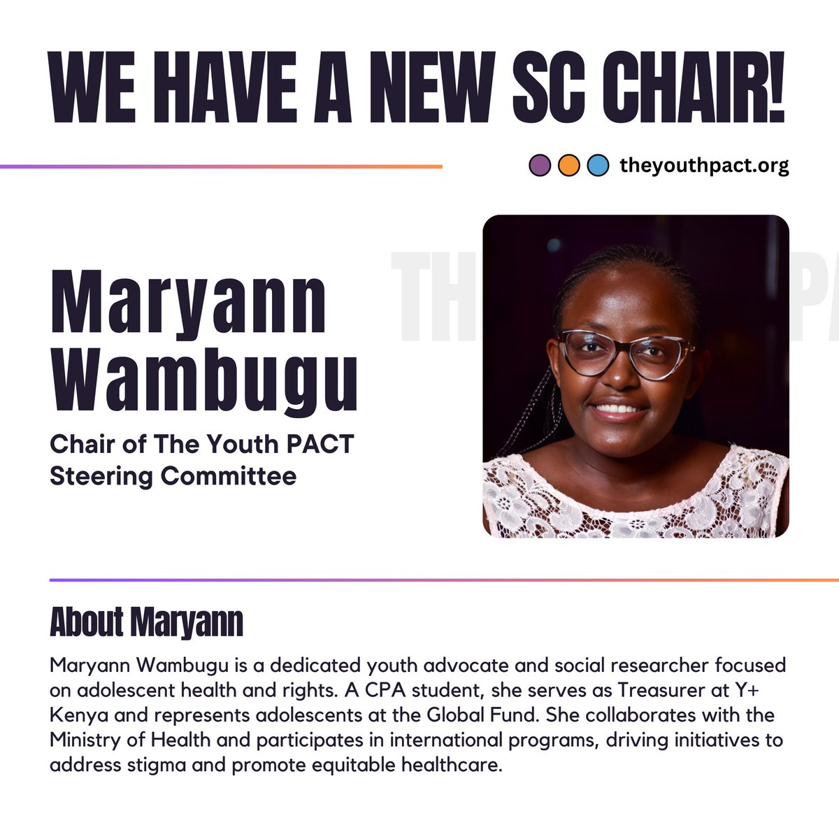 🎉 Exciting News! 🎉
Meet Maryann Wambugu, the newly elected chair of The Youth PACT! A passionate youth advocate and social researcher, Maryann is dedicated to advancing the health and rights of adolescents and young people.

Congratulations Maryann!