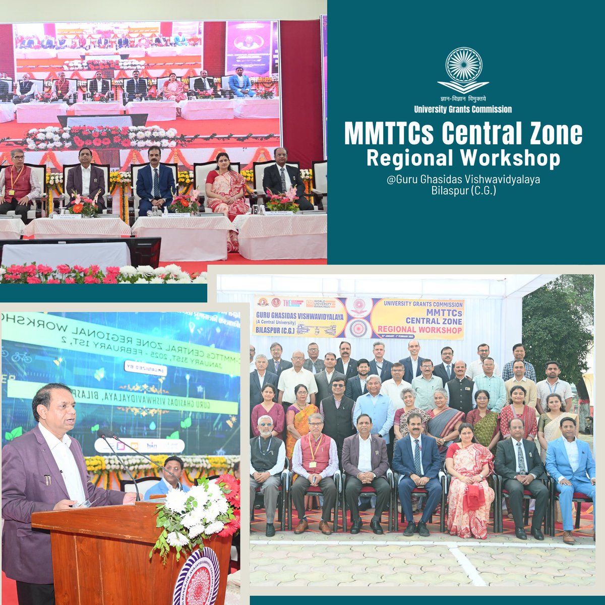 Glimpses from the UGC MMTTCs Central Zone Regional Workshop held at Guru Ghasidas Vishwavidyalaya, Bilaspur (C.G.).
