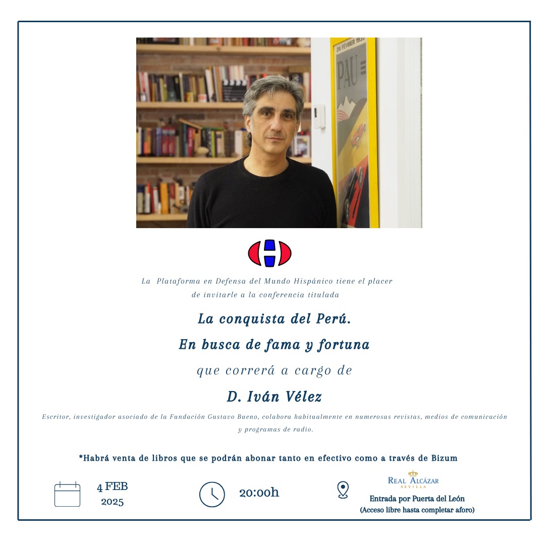 Conferencia "La conquista del Perú:  En busca de fama y fortuna", a cargo de D. Iván Vélez, escritor e investigador. (<a href="/IvanVelez72/">Iván Vélez</a>) 

📅 4 de febrero a las 20h
📍 Salón del Almirante, Real Alcázar de Sevilla.

Entrada por Puerta del León. Asistencia libre hasta completar aforo.