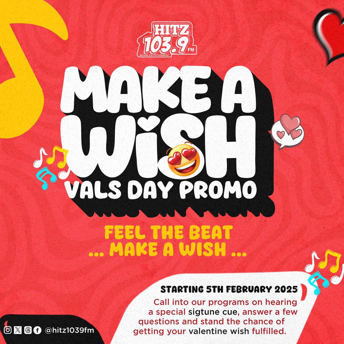 The Hitz Fm Make A wish Valentine’s day Promo is active now. Starting from 5th February you can call in our programs, answer few questions and stand a chance to win amazing prizes. #HitzFmValsDayPromo
