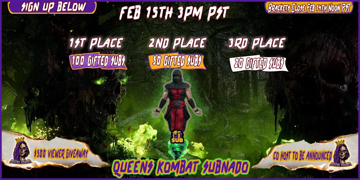 14 Days Left To Sign Up For the Queens Kombat Subnado #1 Showcasing Your Favorite Female MK1 Streamers Interested In Signing Up Drop Your Stream Link Below Or tag Your Favorite Streamer Brackets Close Noon PST 3pm EST On Valentines Day