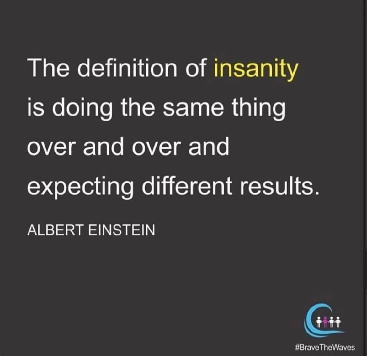 "How's that working for you?" Dr. Phil.