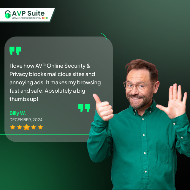 avp_suite's tweet image. Another happy customer! 🌟😍

Billy loves how #AVPOnlineSecurityandPrivacy has made his browsing effortless and secure—and we love hearing it! 🎉🤩🙌

💚 Thank you, Billy, for your kind words. Your safety is why we do what we do! 🥰 

#CustomerReview #AVPSuite #CyberSecurity